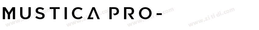 Mustica Pro字体转换